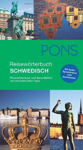 PONS Reisewörterbuch Schwedisch: Reisewörterbuch und Sprachführer mit interkulturellen Tipps