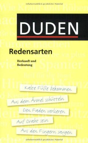 Duden Redensarten: Herkunft und Bedeutung