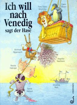 Ich will nach Venedig, sagte der Hase