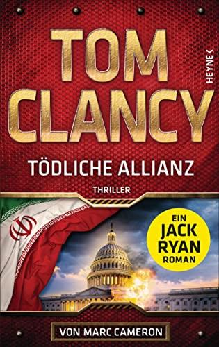 Tödliche Allianz: Thriller (JACK RYAN, Band 24)