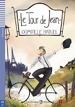 Le Tour de Jean: Buch + Audio-CD (Lectures ELI Juniors)