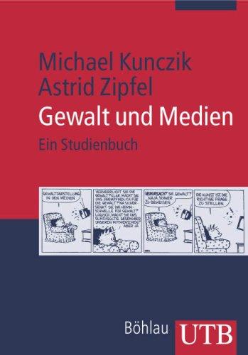 Gewalt und Medien: Ein Studienhandbuch (Uni-Taschenbücher M)