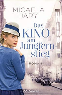 Das Kino am Jungfernstieg: Roman - Die Kino-Saga 1