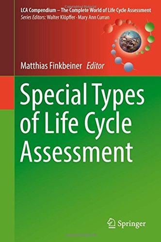 Special Types of Life Cycle Assessment (LCA Compendium - The Complete World of Life Cycle Assessment)