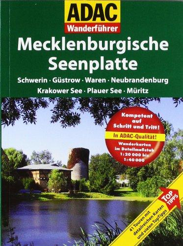 ADAC Wanderführer Mecklenburgische Seenplatte: Schwerin - Güstrow - Waren - Neubrandenburg - Krakower See - Plauer See - Müritz