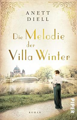 Die Melodie der Villa Winter: Roman | Historischer Liebesroman im Berlin der 20er Jahre und in der Gegenwart