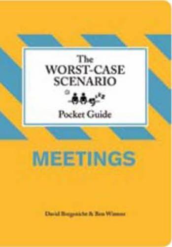 Worst-Case Scenario Pocket Guide: Meetings