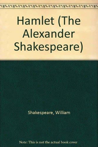 Hamlet (The Alexander Shakespeare S.)