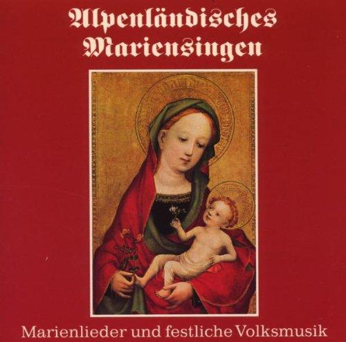 Alpenländisches Mariensingen