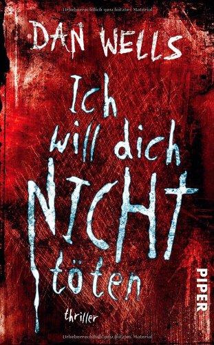 Ich will dich nicht töten: Thriller (Serienkiller)