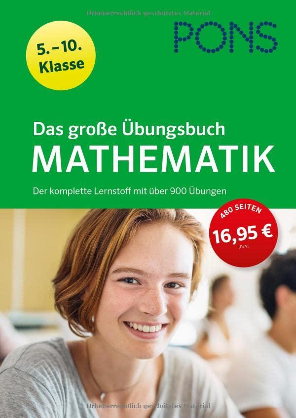 PONS Das große Übungsbuch Mathematik 5.-10. Klasse: Der komplette Lernstoff mit über 900 Übungen