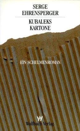 Kubaleks Kartone: Ein Schelmenroman