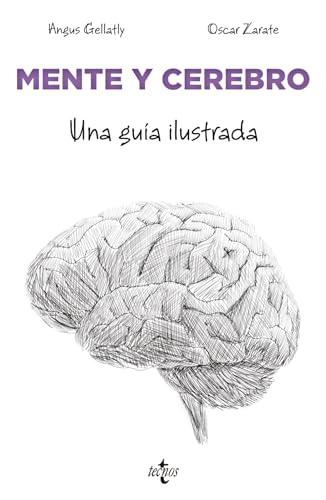 Mente y cerebro: Una guía ilustrada (Filosofía - Filosofía y Ensayo)