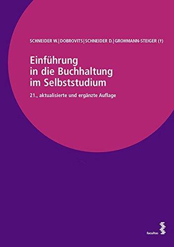 Einführung in die Buchhaltung im Selbststudium: Band I: Informationsteil, Band II: Übungsteil