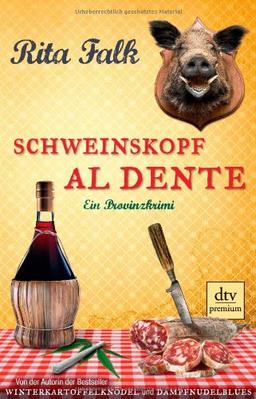 Schweinskopf al dente: Ein Provinzkrimi