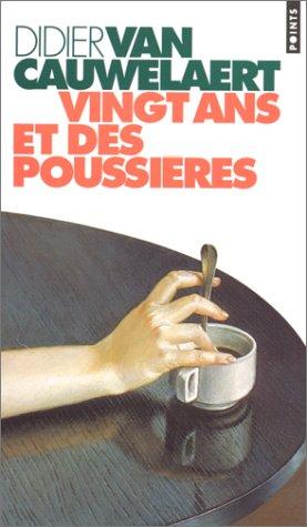 Vingt ans et des poussières