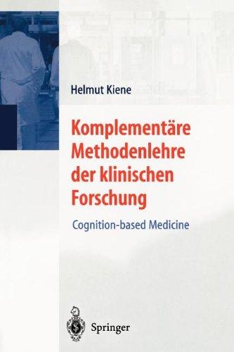 Komplementäre Methodenlehre der klinischen Forschung: Cognition-based Medicine