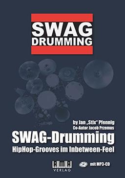 Swag-Drumming: HipHop-Grooves im Inbetween-Feel