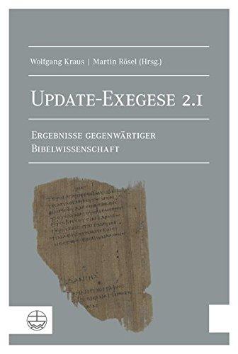 Update-Exegese 2.1: Ergebnisse gegenwärtiger Bibelwissenschaft. Mit einem Geleitwort von Heinrich Bedford-Strohm