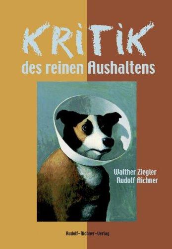 Kritik des reinen Aushaltens