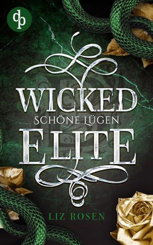 Wicked Elite: Schöne Lügen