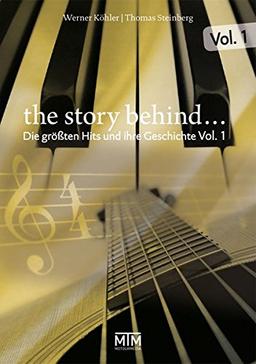 The Story Behind... Vol. 1: Die größten Hits und ihre Geschichte