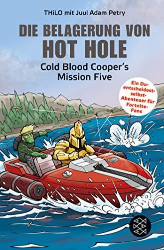 Die Belagerung von Hot Hole: Cold Blood Cooper's Mission Five