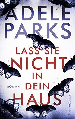 Lass sie nicht in dein Haus: Thriller