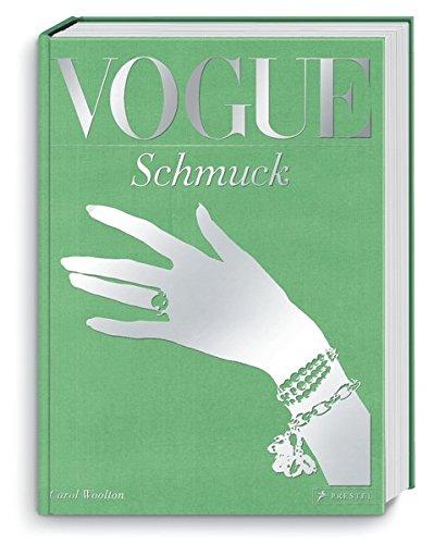 VOGUE: Schmuck: 100 Jahre Eleganz, Schönheit und Stil