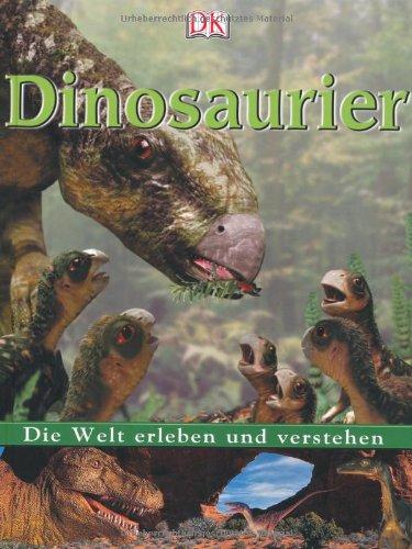 Die Welt erleben und verstehen, Dinosaurier