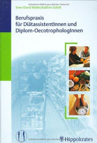 Berufspraxis für DiätassistentInnen und Diplom-OecotrophologInnen