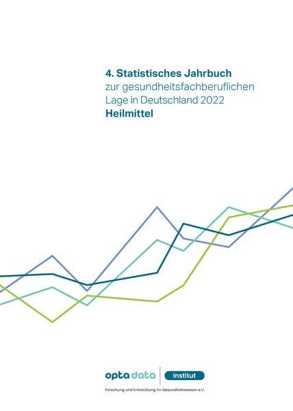 4.Statistisches Jahrbuch zur gesundheitsfachberuflichen Lage in Deutschland 2022: Heilmittel (Statistisches Jahrbuch zur gesundheitsfachberuflichen Lage in Deutschland: Heilmittel)