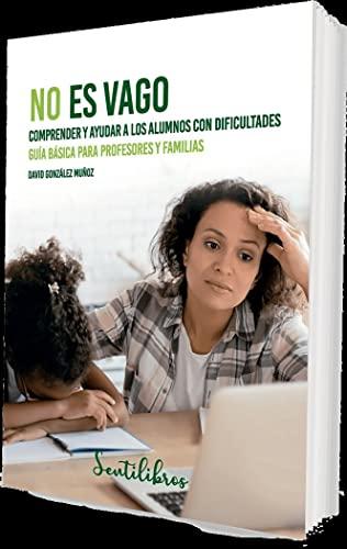 No es vago: Dificultades en el aprendizaje (SENTILIBROS)