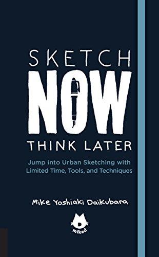 Sketch Now, Think Later: Jump into Urban Sketching with Limited Time, Tools, and Techniques