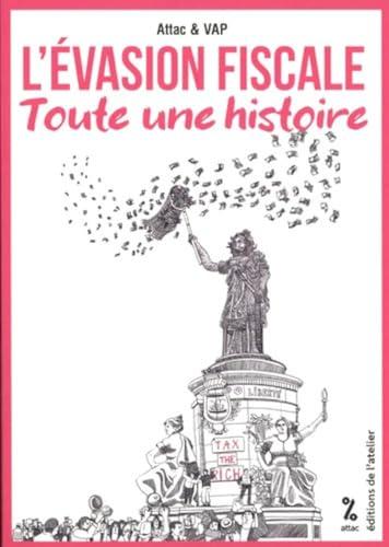 L'évasion fiscale : toute une histoire