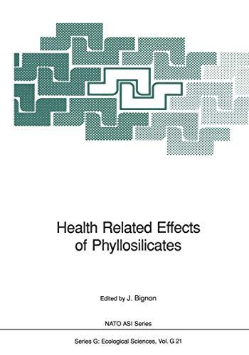 Health Related Effects of Phyllosilicates (Nato ASI Series (closed) / Nato ASI Subseries G: (closed)) (Nato ASI Subseries G:, 21, Band 21)