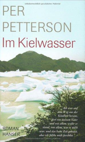 Im Kielwasser: Roman