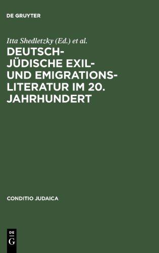 Deutsch-jüdische Exil- und Emigrationsliteratur im 20. Jahrhundert (Conditio Judaica)