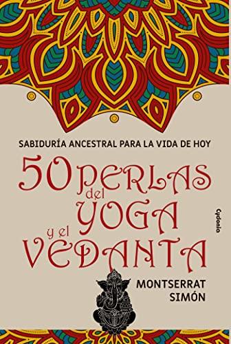 50 perlas del yoga y el vedanta (Vida Actual, Band 34)