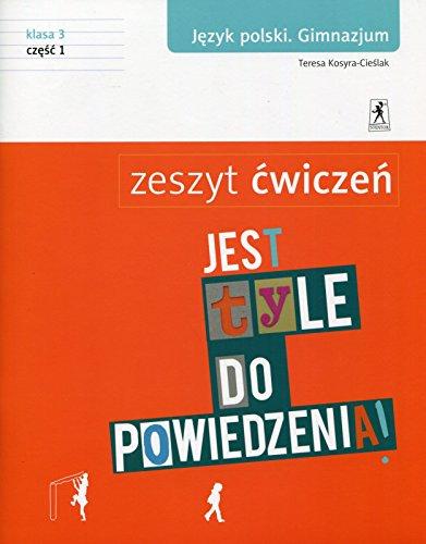 Jest tyle do powiedzenia 3 Jezyk polski Zeszyt cwiczen Czesc 1