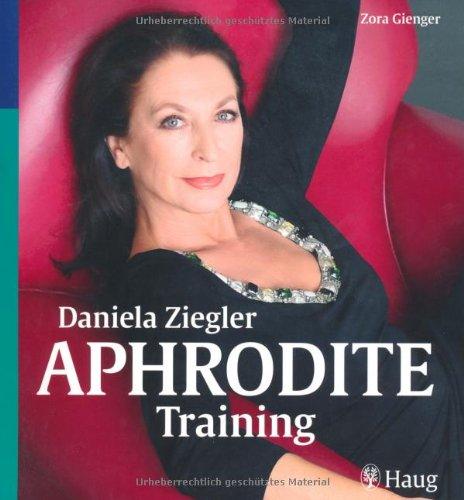 Daniela Ziegler Aphrodite-Training