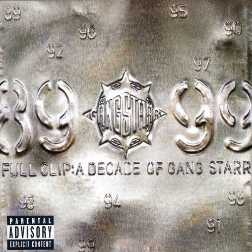 Full Clip - A Decade Of Gang Starr