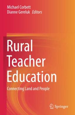 Rural Teacher Education: Connecting Land and People