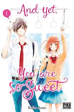 And yet, you are so sweet. Vol. 1