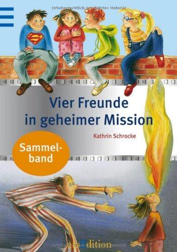 Vier Freunde in geheimer Mission