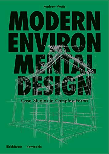 Modern Environmental Design: A Project Primer for Complex Forms