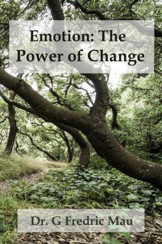 Emotion: The Power of Change: A Science-based Approach to Ericksonian Hypnosis