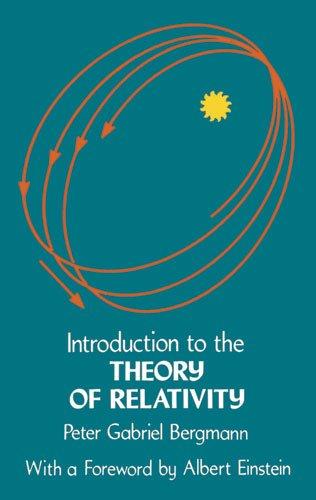 Introduction to the Theory of Relativity (Dover Books on Physics)