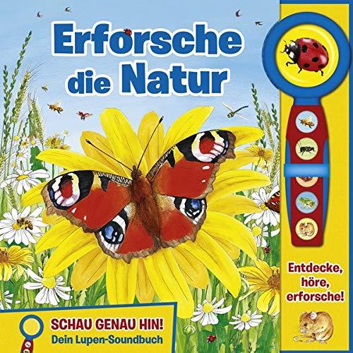 Lupen-Soundbuch - Erforsche die Natur - Bilderbuch und abnehmbare Lupe mit 5 spannenden Geräuschen für Kinder ab 3 Jahren