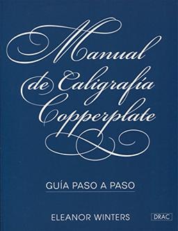 Manual de caligrafía Copperplate : guía paso a paso